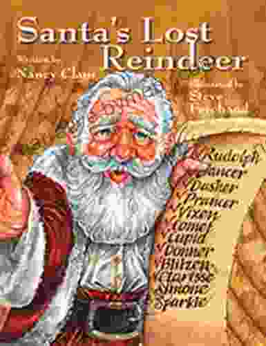 Santa S Lost Reindeer Nancy Claus