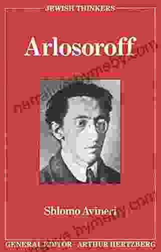 Arlosoroff (Jewish Thinkers 4) Shlomo Avineri