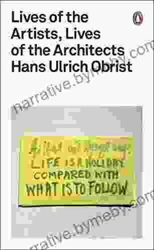 Lives of the Artists Lives of the Architects (Penguin Design)