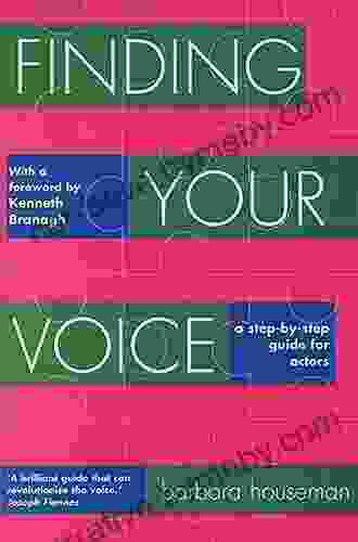 Finding Your Voice: A Step By Step Guide For Actors (Nick Hern Books)