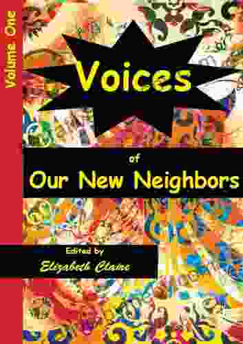 Voices Of Our New Neighbors Volume One