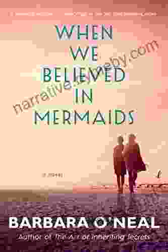 When We Believed In Mermaids: A Novel