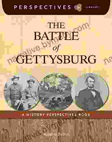 The Battle Of Gettysburg: A History Perspectives (Perspectives Library)