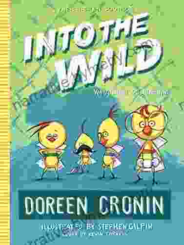 Into The Wild: Yet Another Misadventure (The Chicken Squad 3)